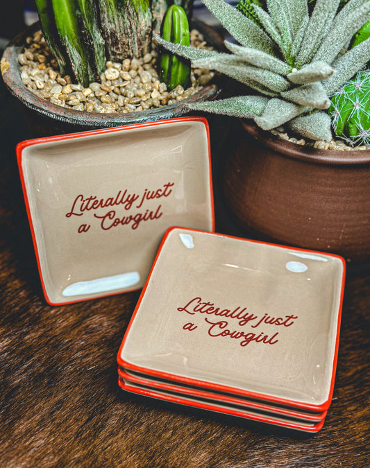 Literally Just A Cowgirl Trinket Tray