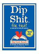 Dip Shit for Fruit