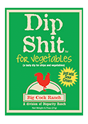 Dip Shit for Vegetables